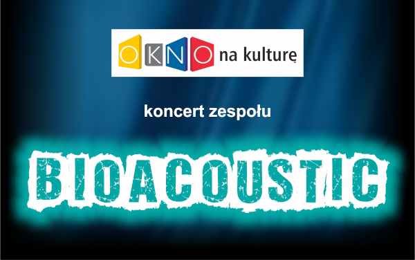 Bioacoustic - koncert