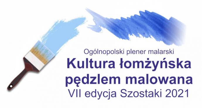 Zaproszenie na plener malarski - Kultura łomżyńska pędzlem malowana 2021 - VII edycja