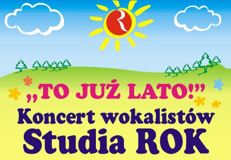 To już lato! - koncert wokalistów Studia ROK