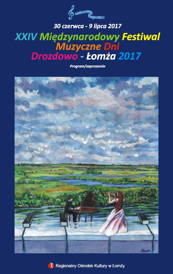 XXIV Międzynarodowy Festiwal Muzyczne Dni Drozdowo-Łomża 2017 – program