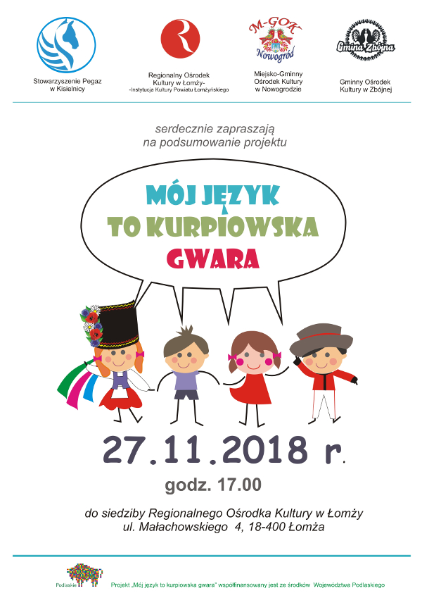 Mój język to kurpiowska gwara - warsztaty dla młodzieży z powiatu łomżyńskiego -zakończenie projektu