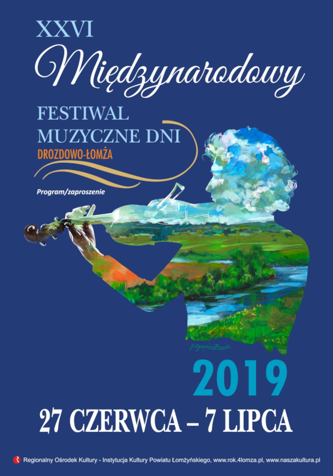 XXVI Międzynarodowy Festiwal Muzyczne Dni Drozdowo-Łomża 2019 - Program
