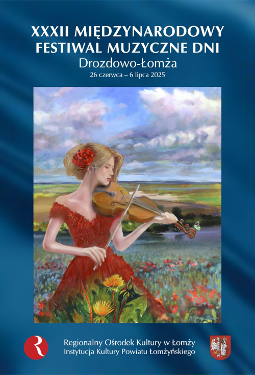XXXII Międzynarodowy Festiwal Muzyczne Dni Drozdowo-Łomża 2025 - program